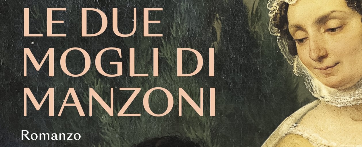Manzoni raccontato dalla sua seconda moglie - HuffPost Italia