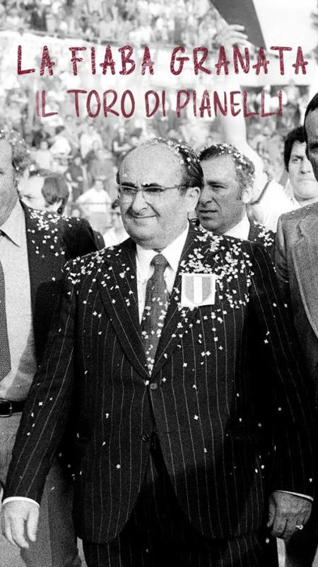 La fiaba granata, i 50 anni dello scudetto: "Il Toro del presidente Pianelli"